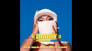 Daddy - Aya  Nakamura x SDM  (Remix Zouk kompa)