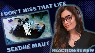 I DON'T MISS THAT LIFE (@SeedheMaut) REACTION/REVIEW! || LUNCH BREAK