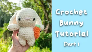 Crochet Bunny Tutorial - Amigurumi Bunny Pattern Part 1