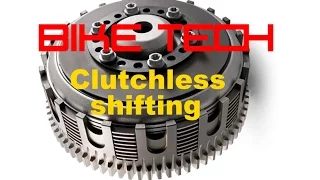 Clutchless shifting - Good or Bad? - Bike TEch - part 1