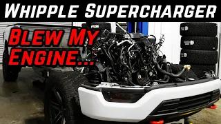 Bad Whipple Supercharger Blew Up My 2021 F150 Engine...