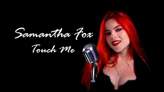 Samantha Fox - Touch Me; by Andreea Munteanu & Andrei Cerbu