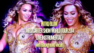 Intro/Blow (Mrs. Carter Show World Tour Live Instrumental REMAKE)