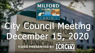 Milford City Council Meeting - December 15, 2020