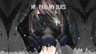 Nightcore - Paid My Dues (NF)