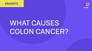 What Causes Colon Cancer? #Shorts