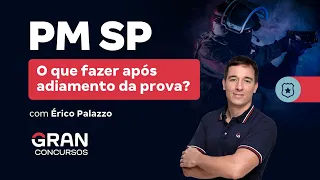 Concurso PM SP:  O que fazer após adiamento da prova?