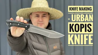 Knife Making - Urban Kopis