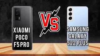 Poco F5 Pro vs Samsung S22 plus,Samsung S22 Plus vs Poco F5 pro#pocof5pro