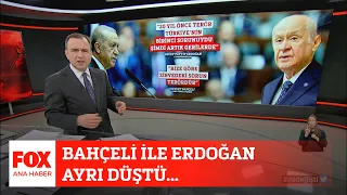 Bahçeli ile Erdoğan ayrı düştü... 24 Kasım 2022 Selçuk Tepeli ile FOX Ana Haber