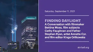 Finding Daylight: A Conversation with the Filmmaker and Film Contributors