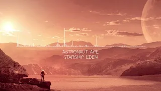 Astronaut Ape - Starship Eden