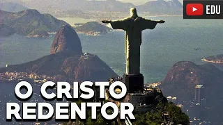 O Cristo Redentor - As Sete Maravilhas do Mundo Moderno - Foca na História