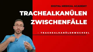 Trachealkanülenwechsel Zwischenfälle (Blutung, Verengung, Verschluss, Kanülenfehllage, Sekret)