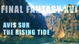 FINAL FANTASY XVI - THE RISING TIDE - MON AVIS SUR LE DLC !