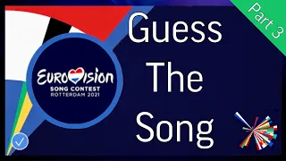 Eurovision 2021- Guess The Song (by one second)- Part 3