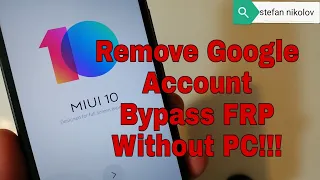 Xiaomi Redmi 6A M1804C3CG, Remove Google Account Bypass FRP. Without PC!!!