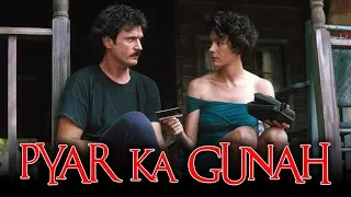 Pyar Ka Gunah Full Hindi Dubbed Movie | प्यार का गुनाह | Romantic Thriller Movie