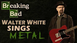 Breaking Bad | I Am The One Who Knocks! (Metal Song Feat. Walter White)