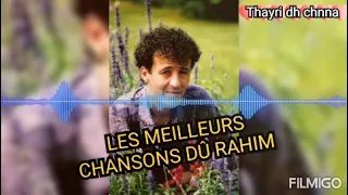 Les meilleurs chansons dû Rahim