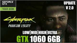 UPDATE 2.0 | Phantom Liberty | Cyberpunk 2077 | All Settings Tested GTX 1060 6GB FPS TEST