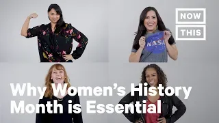 Why We Need Women's History Month | Op-Ed | NowThis
