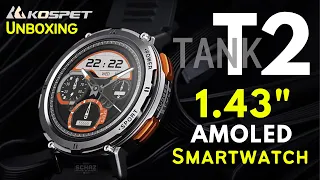 T2 KOSPET Rugged Smartwatch - 1.43'' AMOLED  🌟  UNBOXING REVIEW