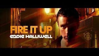 Fire It Up 682 (With Eddie Halliwell) 25.07.2022