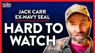 No Navy SEAL Training Can Prepare You to Witness This (Pt. 1) | Jack Carr | LIFESTYLE | Rubin Report