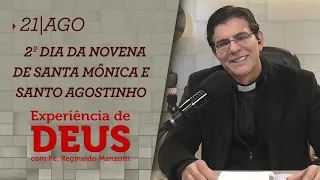 Experiência de Deus | 21-08-2020 | 2º Dia da Novena de Santa Mônica e Santo Agostinho