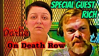 His Visit with Darlie Routier on Death Row- Special Guest Rich tells us all about it