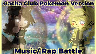 Gacha Club|| Pokémon Rap Battle|| Music video|| Warning flashes|| Read description