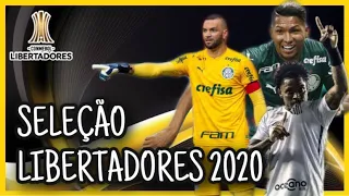 SELEÇÃO DA LIBERTADORES 2020 - OS CRAQUES DA LIBERTA