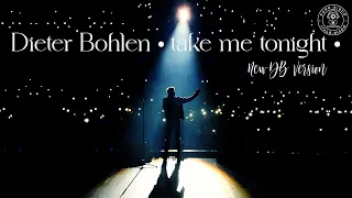 Dieter Bohlen - Take Me Tonight (New DB Version)