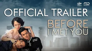 Before I Met You - Official Trailer | SEDANG TAYANG di Prime Video