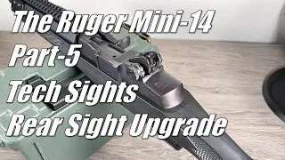 The Ruger Mini-14 - Part 5: Tech Sights Rear Sight Upgrade