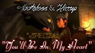 HTTYD~"You'll Be In My Heart" ♥Special♥