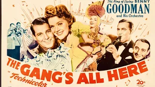 The Gang's All Here (1943) HD |  Alice Faye | Carmen Miranda | Technicolor musical ! | Benny Goodman