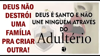 [VIGIA CRENTE] DEUS NÃO DESTRÓI UMA FAMÍLIA PRA CONSTRUIR OUTRA