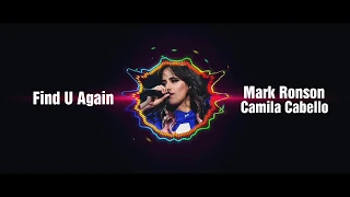 Find U Again 💔 ( Mark Ronson x Camila Cabello) official Audio