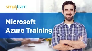 Microsoft Azure Training | Azure Training For Beginners | Azure Tutorial For Beginners | Simplilearn