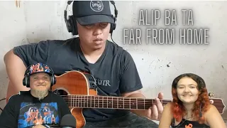 Father Daughter Reacts to Alip Ba Ta - Far From Home (5FDP Cover)