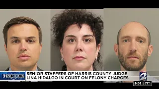 Senior staffers of Harris County Judge Lina Hidalgo in court on felony charges