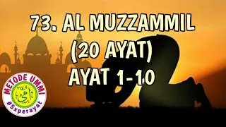 Al Muzzammil Metode Ummi Ayat 1-10, 5x ulang per ayat | Juz 29