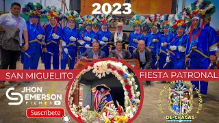 SAN MIGUELITO 2023 - CHACAS - ANCASH - ZAPALLAL