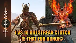 1v10 Killstreak Clutch - Is that For Honor? ⚔️A rare Honor Duel at the start and at the ending⚔️