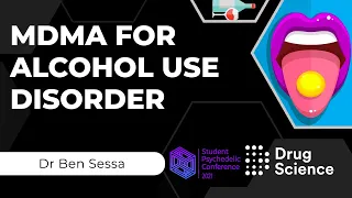 MDMA for alcohol use disorder - Student Psychedelic Conference