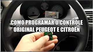 Como programar o controle original Peugeot e Citroen