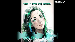 Демо - 2000 лет (Remix)