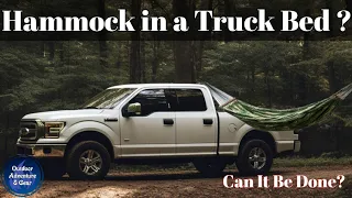 Can You Hammock Camp in a Truck Bed? - We'll See